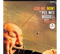 Pee Wee Russell - Ask Me Now!