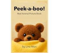 Peek-a-boo!: Real Animal Picture Book