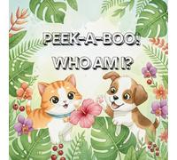 P Boo! Who Am I?: An Interactive Animal Guessing Game for Babies and Toddlers (Ages 0-3)