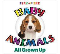 P nd See Baby Animals All Grown Up (Libro di cartone)