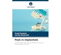 Peek in Implantate: Ein Biomaterial der nächsten Generation, das die Implantologie verändert