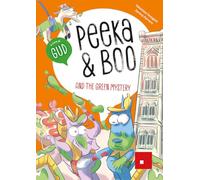Peeka & Boo and the green mystery