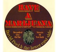 Peel,David & Lower East Side - Have a Marijuana