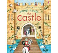 Peep Inside the Castle by Anna Milbourne