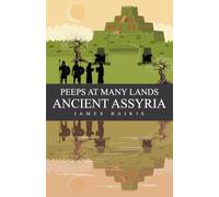Peeps at Many Lands Ancient Assyria