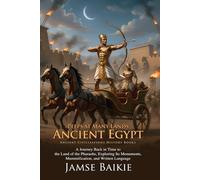 Peeps at Many Lands: Ancient Egypt: Explore the Wonders of Ancient Egypt - Fully Illustrated Edition with Author Biography