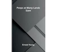 Peeps at Many Lands: Siam