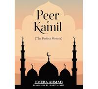 Peer e Kamil: A Journey from Darkness to Light, Faith, and Spiritual Growth