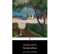 Henrik Ibsen Peer Gynt and Brand (Tascabile)