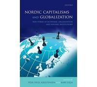 Peer Hull Kristensen Nordic Capitalisms and Globalization (Tascabile)