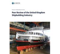 Peer Review of the United Kingdom Shipbuilding Industry