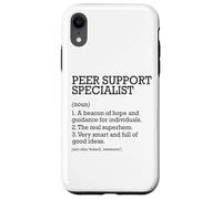 Peer Support Specialist Definizione di lavoro Personalizzato Divertente Custodia per iPhone XR