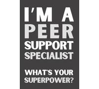 Peer Support Specialist Gifts: Lined Blank Notebook Journal, a Funny and Appreciation Thank You Gift for Peer Support Specialists to Write in