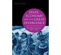 Peer Vries State, Economy and the Great Divergence (Tascabile)