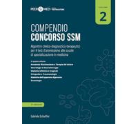 Peer4Med. Compendio Concorso SSM. Vol. 2: Algoritmi Clinico-Diagnostico-Terapeut