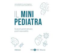 IL MINI PEDIATRA - PEER4MED - BALDINI LETIZIA, GIUGLIANO LAURA, CAPPELLI PAOLA,
