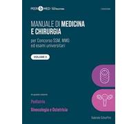 Peer4Med. Manuale di medicina e chirurgia SSM. Vol. 3: Pediatria, ginecologia e ostetricia