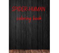 Peerless spider human coloring book: 60 pages spider human coloring book