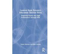 Peeter Mehisto Maie Lessons from Estonia’s Education Succes (Copertina rigida)