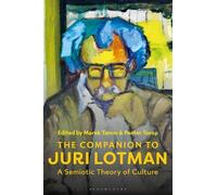 Peeter Torop The Companion to Juri Lotman (Tascabile)
