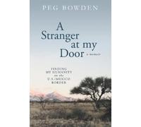 Peg Bowden A Stranger at My Door (Tascabile)