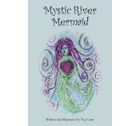 Peg Casey Mystic River Mermaid (Tascabile)