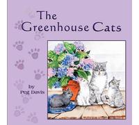 Peg Davis The Greenhouse Cats (Tascabile)