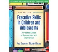 Peg Dawson Richa Executive Skills in Children and Adolescents, Third (Tascabile)