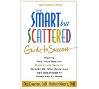 Peg Dawson Richard Gua The Smart but Scattered Guide to Succe (Copertina rigida)