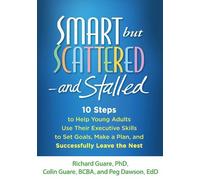 Peg Dawson Richard Guare Colin Guar Smart but Scatteredand Stalle (Tascabile)