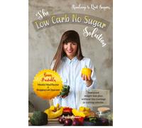 Peg E Annear The Low Carb No Sugar Solution (Tascabile) No Sugar No Grain