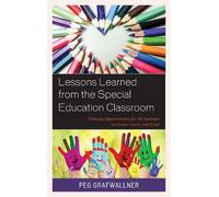 Peg Grafwallner Lessons Learned from the Special Education Cl (Copertina rigida)