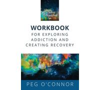 Peg O'Connor The Sober Philosopher Workbook for Exploring Addiction (Tascabile)