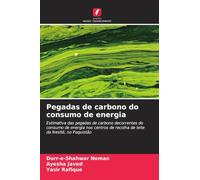 Pegadas de carbono do consumo de energia: Estimativa das pegadas de carbono decorrentes do consumo de energia nos centros de recolha de leite da Nestlé, no Paquistão
