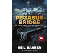 Neil Barber Pegasus Bridge (Copertina rigida)