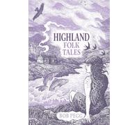 Pegg Bob Highland Folk Tales (Copertina rigida) Folk Tales