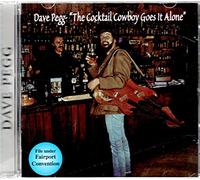 Pegg,Dave - The Cocktail Cowboy Goes It Alone