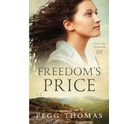 Pegg Thomas Freedom's Price (Tascabile) Path to Freedom