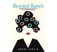 Peggi Davis Rewind Ranch (Copertina rigida)