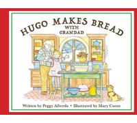 Peggy Alberda Hugo Makes Bread With Grandad (Copertina rigida)