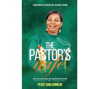 Peggy Ama Donkor The Pastor's Wife (Tascabile)