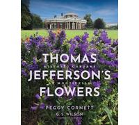 Peggy Cornett Thomas Jefferson's Flowers (Tascabile)