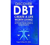 Peggy Darling Discover DBT Create a Life Worth Living (Copertina rigida)