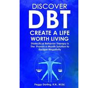 Peggy Darling Discover DBT Create a Life Worth Living (Tascabile)