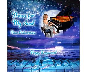 Peggy Duquesnel - Piano for My Soul