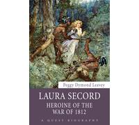 Peggy Dymond Leavey Laura Secord (Tascabile) Quest Biography