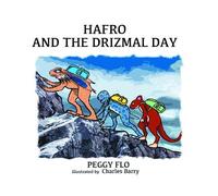 Peggy Flo Hafro And The Drizmal Day (Copertina rigida)