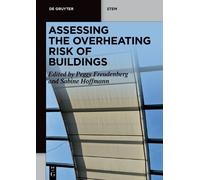Peggy Freudenberg Assessing the Overheating Risk of Buildings (Tascabile)