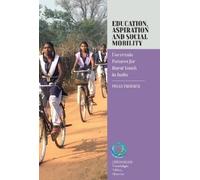 Peggy Froerer Education, Aspiration and Social Mobility (Copertina rigida)