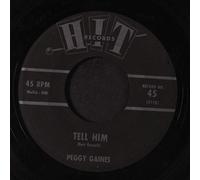 PEGGY GAINES - tell him 45 rpm single